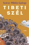 Száraz Miklós György - Tibeti szél [eKönyv: epub, mobi]