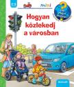 Peter Nieländer - Hogyan közlekedj a városban? - Mit? Miért? Hogyan? mini