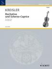 KREISLER, FRITZ - RECITATIVO UND SCHERZO-CAPRICE FÜR VIOLINE SOLO OP.6