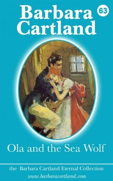 Barbara Cartland - Ola and the Sea Wolf [eKönyv: epub, mobi]