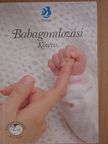Dr. Gáspárné Dr. Pere Katalin - Babagondozási Könyv [antikvár]