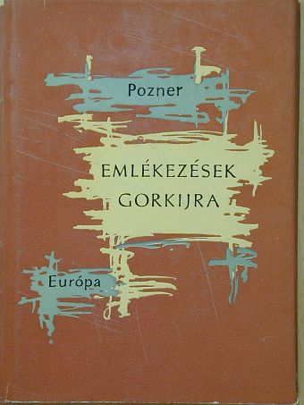 Vladimir Pozner - Emlékezések Gorkijra [antikvár]