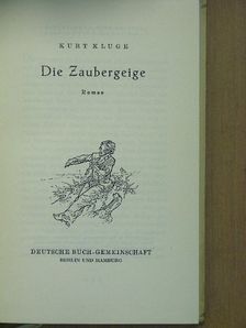 Kurt Kluge - Die Zaubergeige [antikvár]