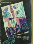 L. Dulemba - Háromgarasos utazás (dedikált példány) [antikvár]