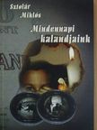 Sztolár Miklós - Mindennapi kalandjaink [antikvár]
