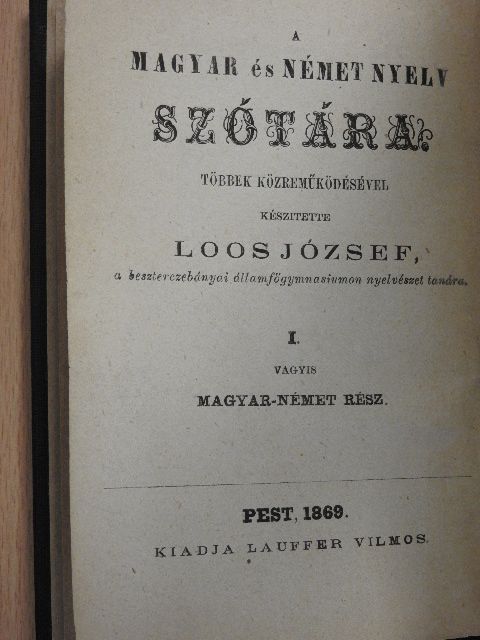 A magyar és német nyelv szótára/A német és magyar nyelv szótára [antikvár]