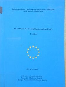 Dr. Berke Barna - Az Európai Közösség Kereskedelmi Joga I. (töredék) [antikvár]