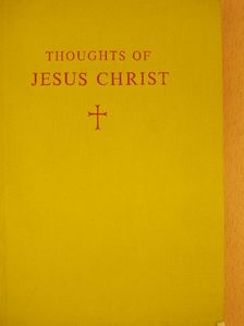 Thoughts of Jesus Christ [antikvár]