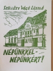 Szöllősy Vágó László - Népünkkel, népünkért [antikvár]
