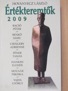 Hovanyecz László - Értékteremtők 2009 [antikvár]