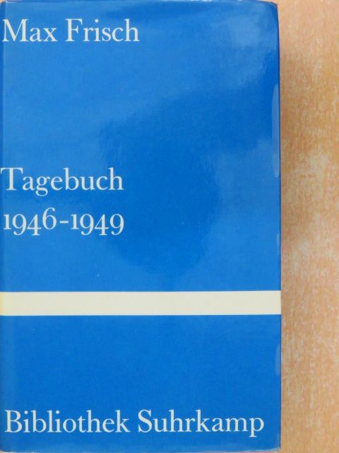 Max Frisch - Tagebuch 1946-1949 [antikvár]