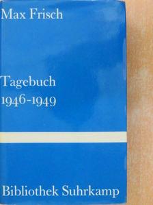 Max Frisch - Tagebuch 1946-1949 [antikvár]