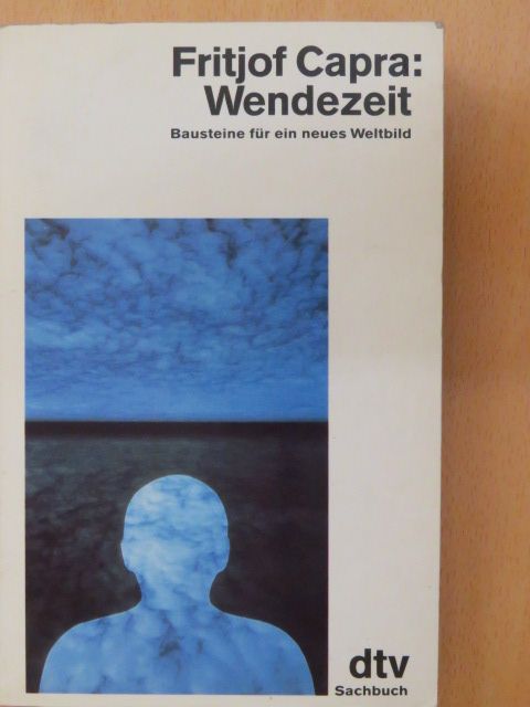 Fritjof Capra - Wendezeit [antikvár]