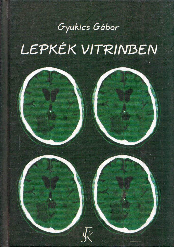 Lepkék vitrinben [antikvár]