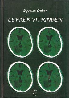 Lepkék vitrinben [antikvár]