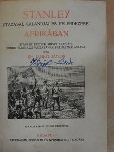 Dr. Jankó János - Stanley utazásai, kalandjai és felfedezései Afrikában [antikvár]