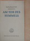 Gertrud von le Fort - Am Tor des Himmels [antikvár]