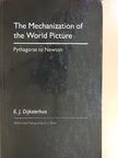 E. J. Dijksterhuis - The Mechanization of the World Picture [antikvár]