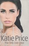 Katie Price - You Only Live Once [antikvár]
