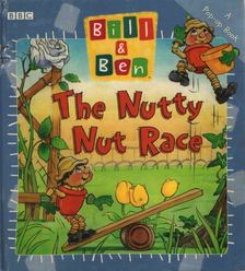 Bill & Ben - The Nutty Nut Race (Bill & Ben) [antikvár]