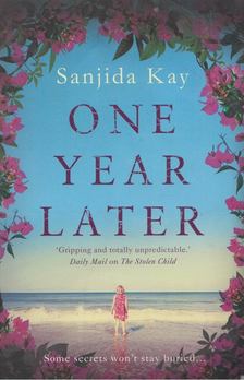 Sanjida Kay - One Year Later [antikvár]