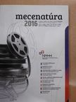 Mecenatúra 2016 [antikvár]