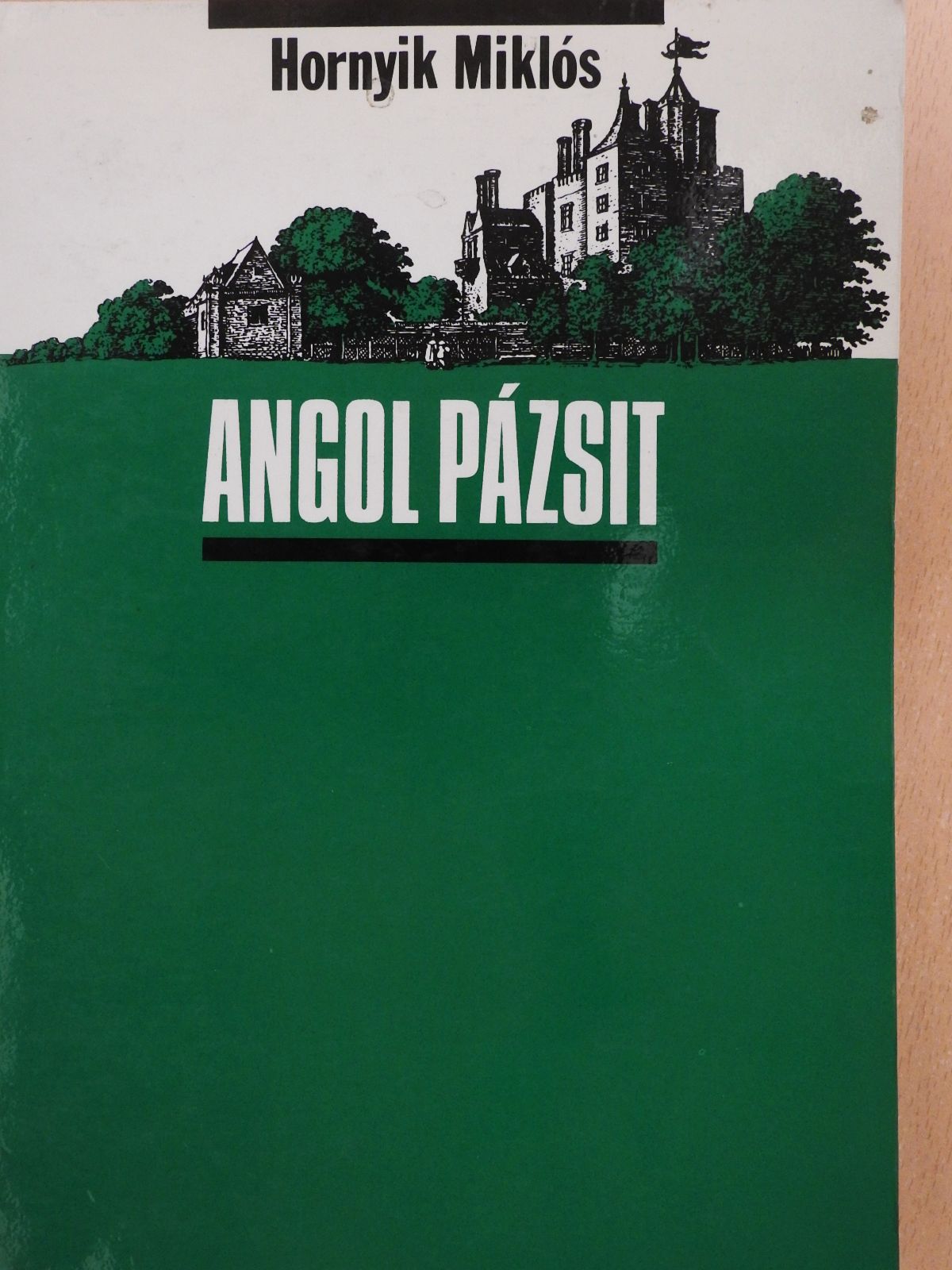 Hornyik Miklós - Angol pázsit (dedikált példány) [antikvár]