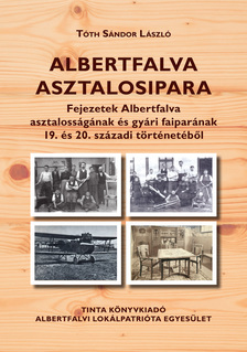 Tóth Sándor László - Albertfalva asztalosipara