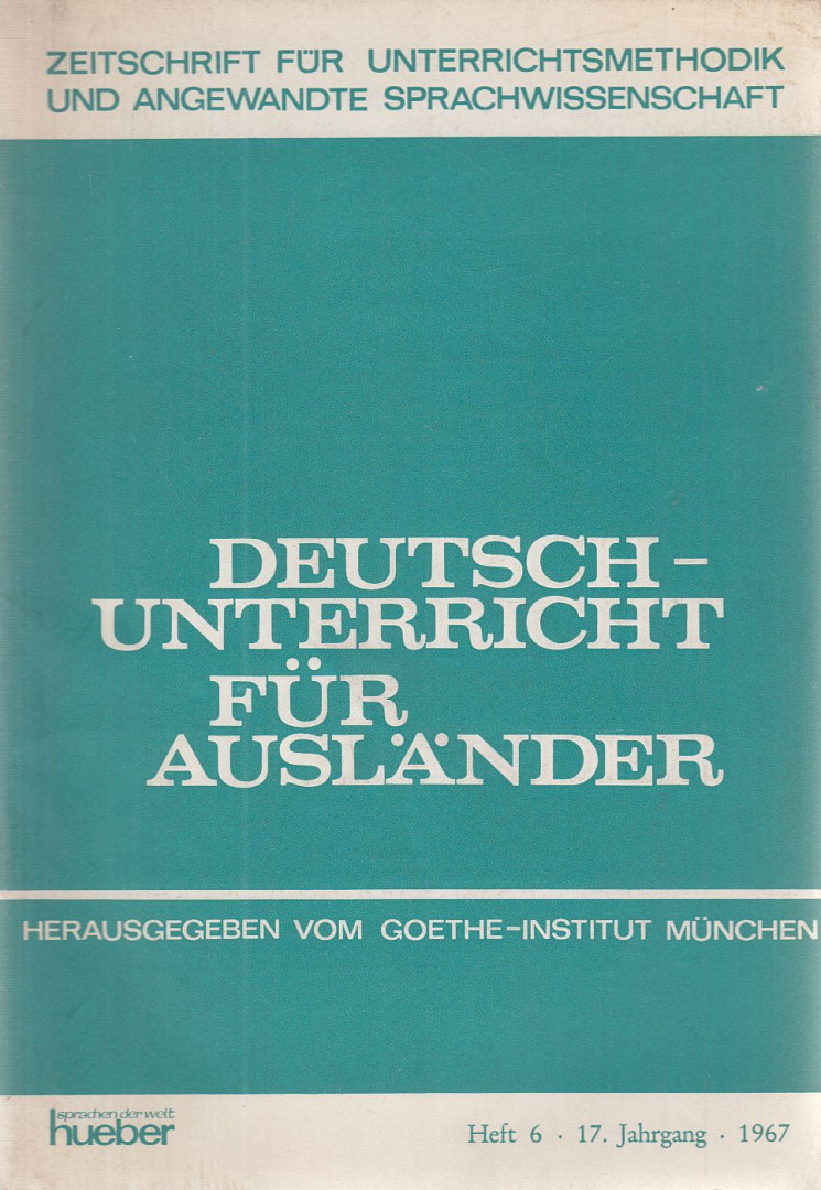Dora Schulz - Deutschunterricht für Ausländer Heft 6 - 17. Jahrgang - 1967 [antikvár]