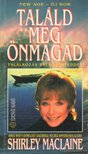 SHIRLEY MACLAINE - Találd meg önmagad [antikvár]