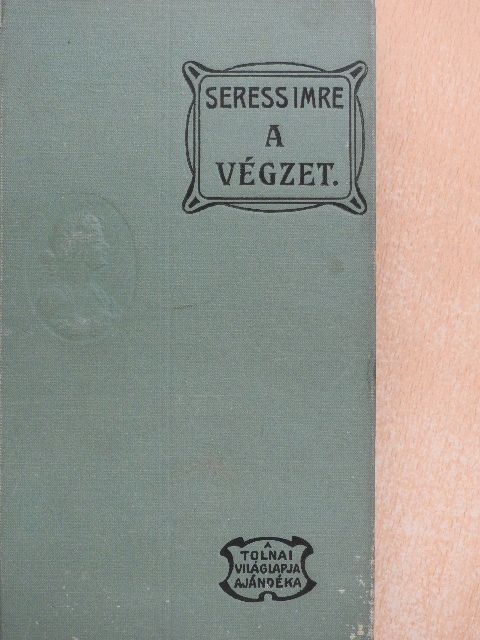 Seress Imre - A végzet [antikvár]