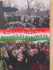 Áprily Lajos - A 25 éves Teleki Pál Egyesület Évkönyve 2015. [antikvár]