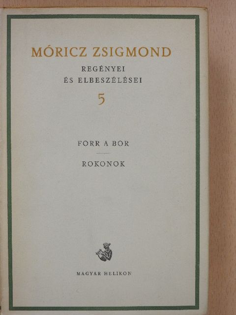 Móricz Zsigmond - Móricz Zsigmond regényei és elbeszélései 5. [antikvár]