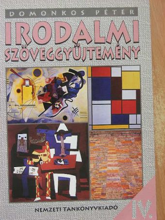 Domonkos Péter - Irodalmi szöveggyűjtemény IV. [antikvár]
