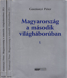 Gosztonyi Péter - Magyarország a második világháborúban I-II. [antikvár]