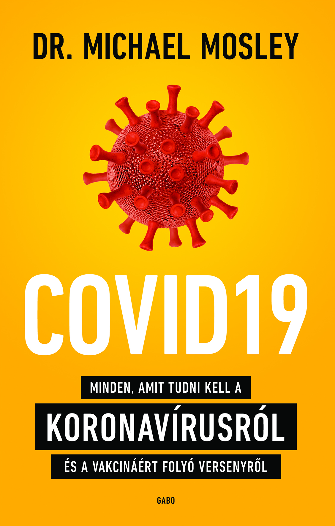 Dr. Michael Mosley - Covid19 [eKönyv: epub, mobi]