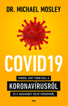 Dr. Michael Mosley - Covid19 [eKönyv: epub, mobi]