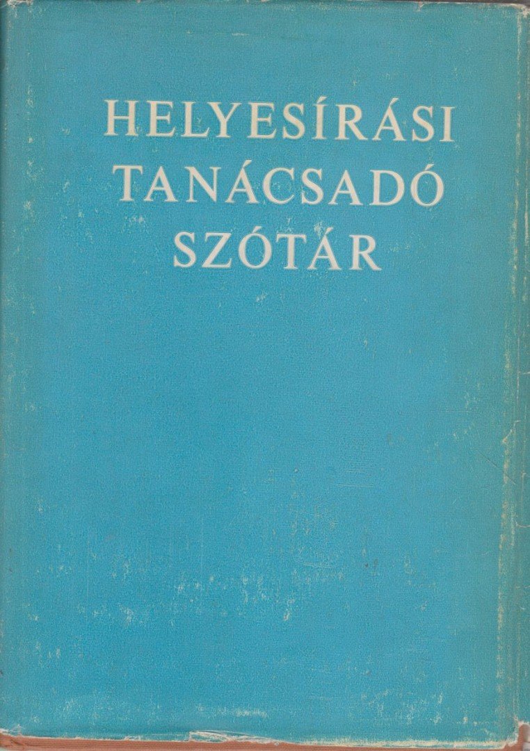 Deme László, Fábián Pál - Helyesírási tanácsadó szótár [antikvár]