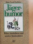 Walter Nowak-Nordheim - Jägerhumor [antikvár]