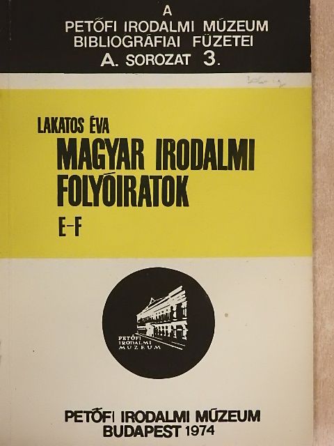Lakatos Éva - Magyar Irodalmi Folyóiratok [antikvár]