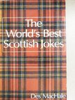 Des MacHale - The World's Best Scottish Jokes [antikvár]
