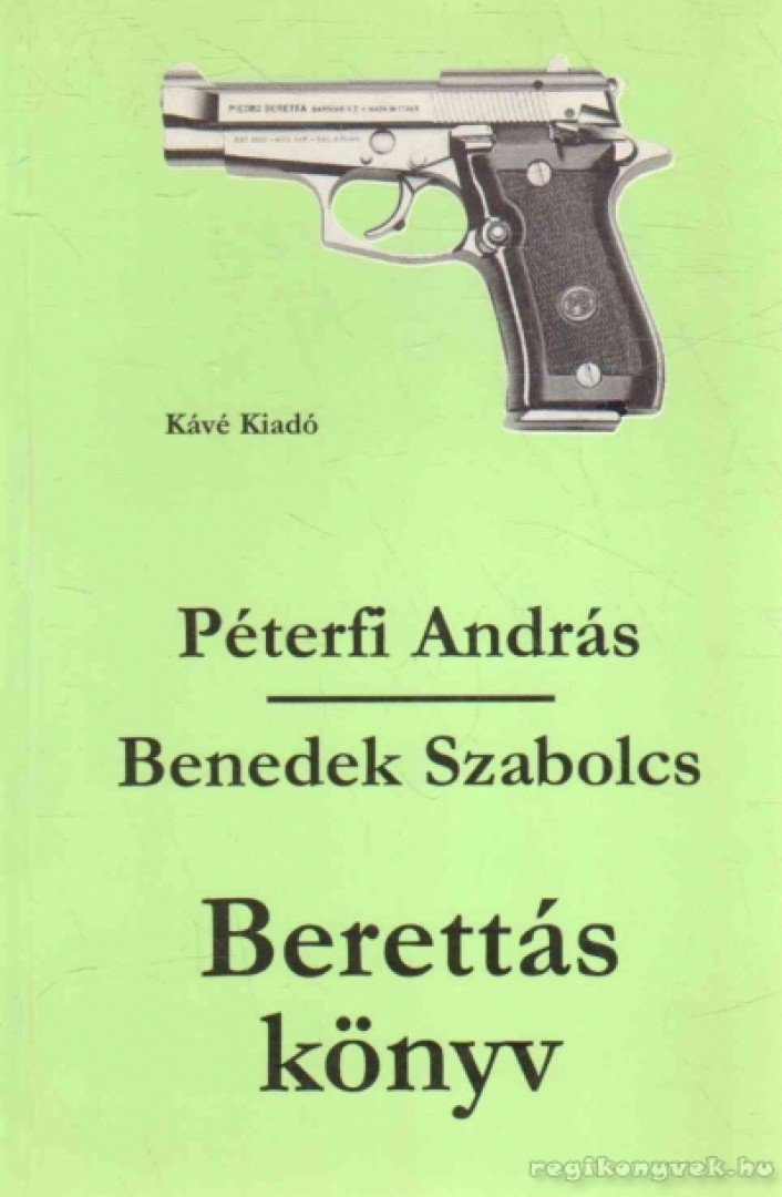Péterfi András, Benedek Szabolcs - Berettás könyv [antikvár]