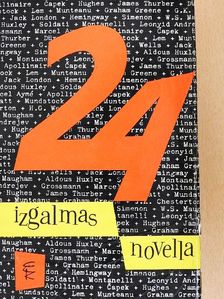 Aldous Huxley - 24 izgalmas novella [antikvár]