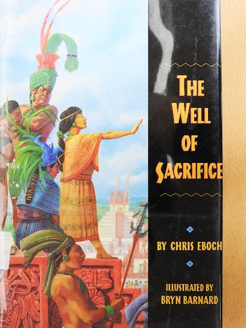 Chris Eboch - The Well of Sacrifice [antikvár]