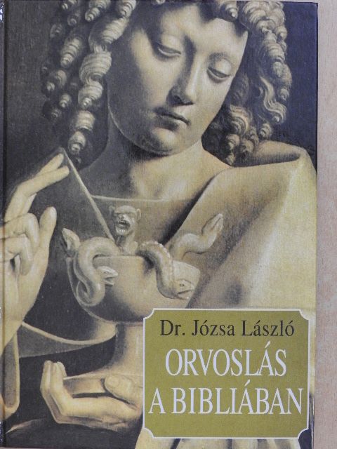 Dr. Józsa László - Orvoslás a Bibliában [antikvár]