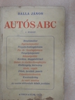 Balla János - Autós ABC [antikvár]