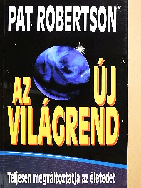 Pat Robertson - Az új világrend [antikvár]