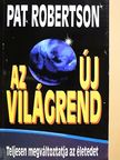 Pat Robertson - Az új világrend [antikvár]