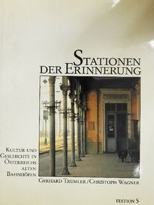 Christoph Wagner - Stationen der Erinnerung [antikvár]