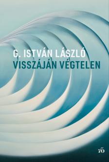 G. István László - Visszáján végtelen [eKönyv: epub, mobi]